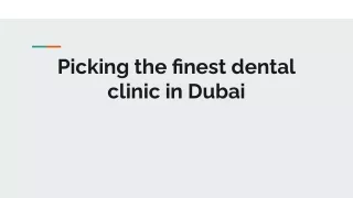 Picking the finest dental clinic (1)