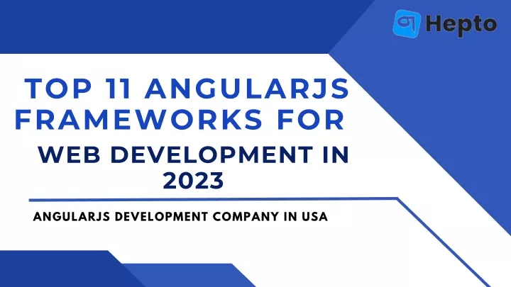 top 11 angularjs frameworks for web development