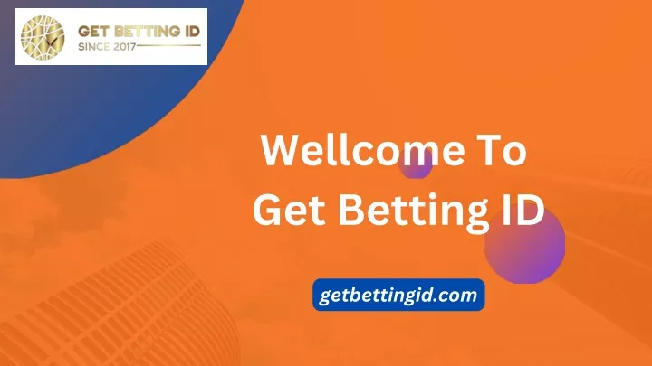 wellcome to get betting id
