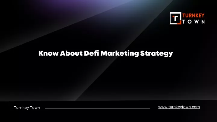 know about defi marketing strategy