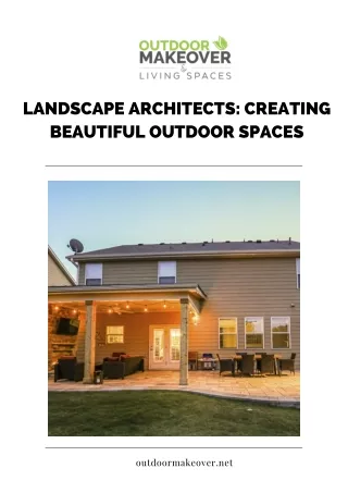 Landscape Architects: Creating Beautiful Outdoor Spaces