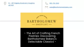 The Art of Crafting French Pastries Discovering Bartholomew Bakerys Delectable Classics
