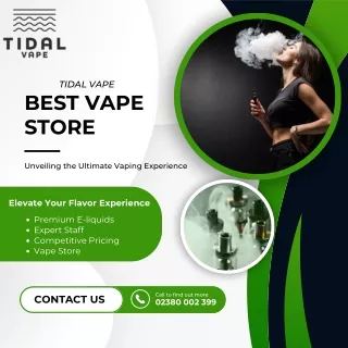 Best Vape Store: Unveiling the Ultimate Vaping Experience