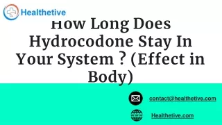 How Long Does Hydrocodone Stay In Your System _ (Effect in Body)