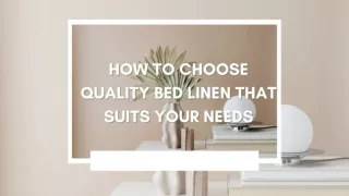 How to Choose Quality Bed Linen That Suits Your Needs