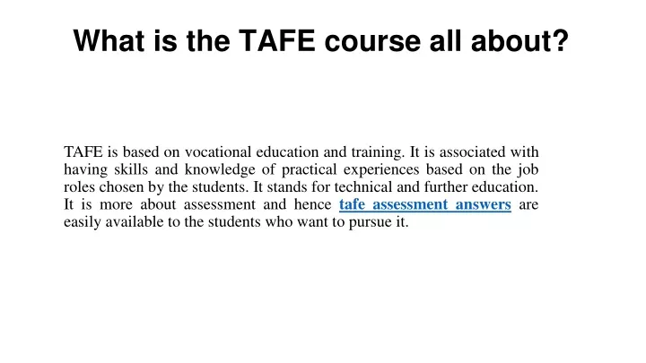 what is the tafe course all about