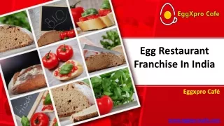 Egg Restaurant Franchise In India-Eggxpro Café