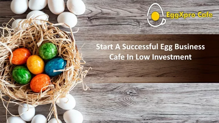 start a successful egg business cafe