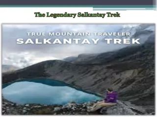 The Legendary Salkantay Trek