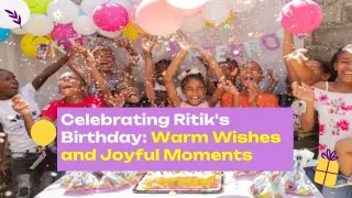 Celebrating Ritik's Birthday_ Warm Wishes and Joyful Moments