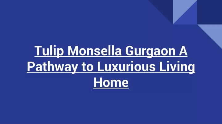tulip monsella gurgaon a pathway to luxurious living home