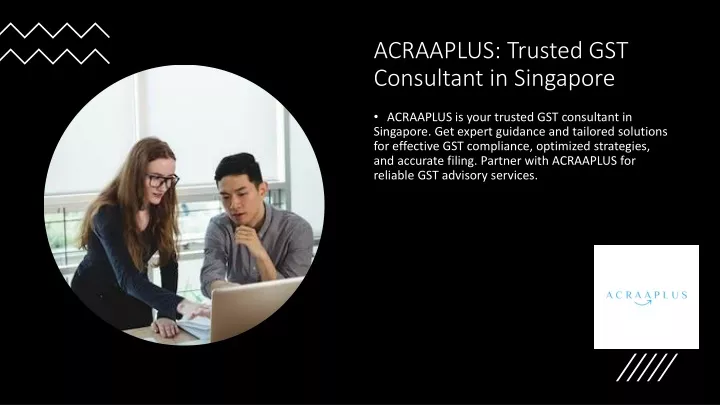 acraaplus trusted gst consultant in singapore