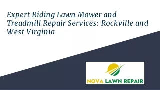 Expert Riding Lawn Mower and Treadmill Repair Services: Rockville and West Virgi