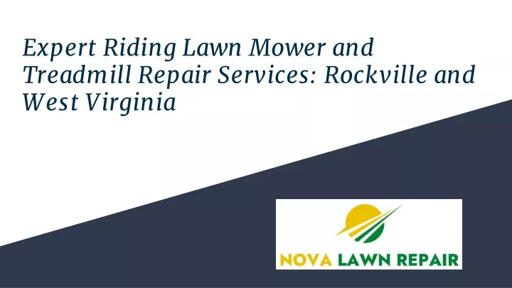 expert riding lawn mower and treadmill repair services rockville and west virginia