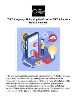 "TikTok Agency: Unlocking the Power of TikTok for Your Brand's Success"