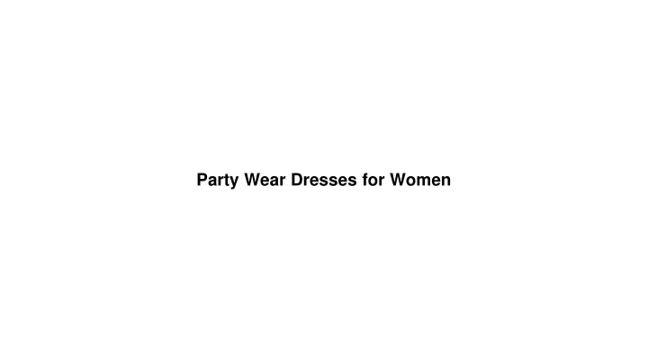 party wear dresses for women
