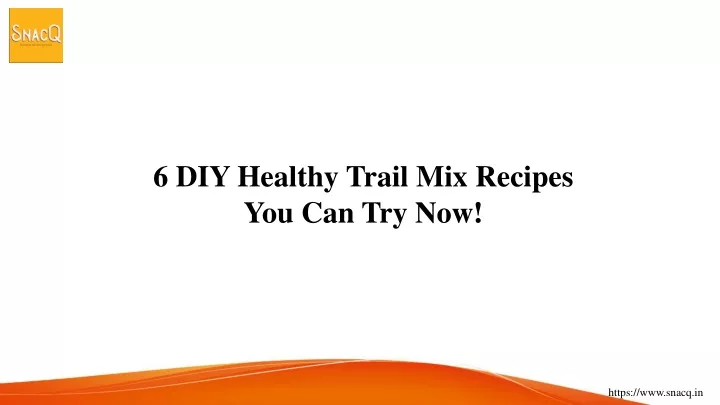 6 diy healthy trail mix recipes you can try now