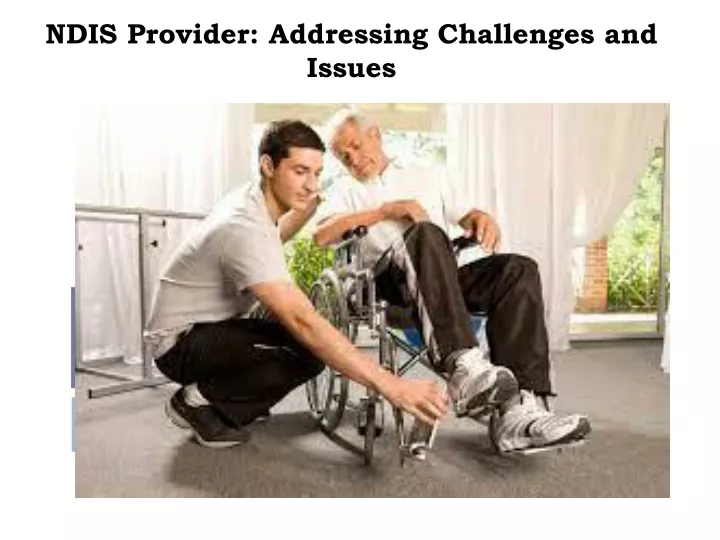 ndis provider addressing challenges and issues