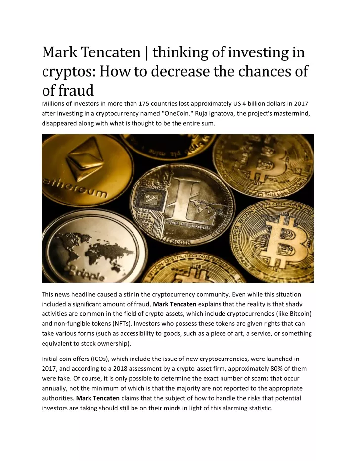 mark tencaten thinking of investing in cryptos