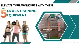 Power Up Your Fitness With Cross Training Equipment