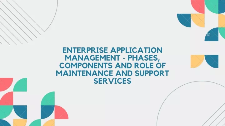 enterprise application management phases