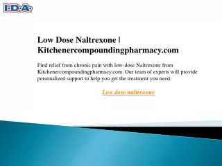 Low Dose Naltrexone  Kitchenercompoundingpharmacy.com