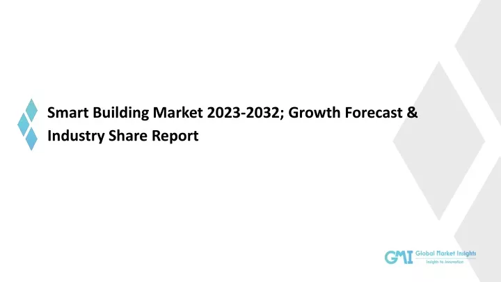 smart building market 2023 2032 growth forecast