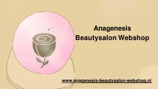 Visit Anagenesis Beauty Salon to learn about Radiant Beauty: Skin Care Almere