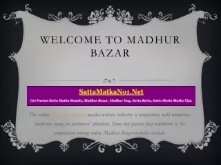 Madhur Bazar, Madhur morning