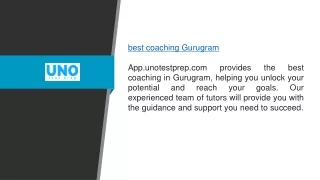 Best Coaching Gurugram App.unotestprep.com