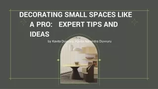 Decorating Small Spaces like a Pro: Expert Tips and Ideas by Kavita Duvvuru