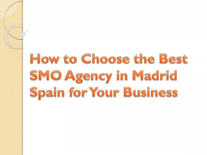 how to choose the best smo agency in madrid spain for your business