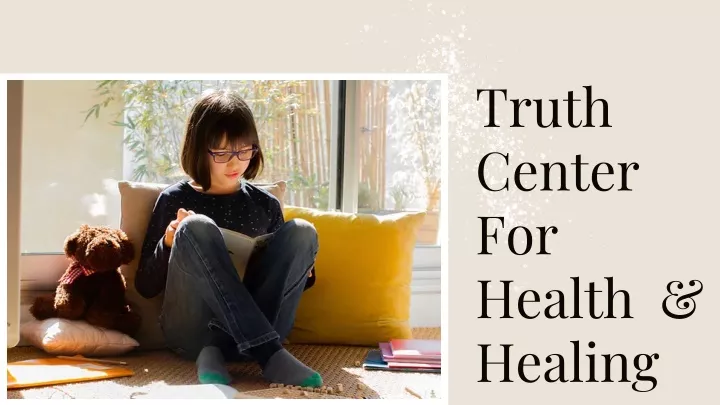 truth center for health healing