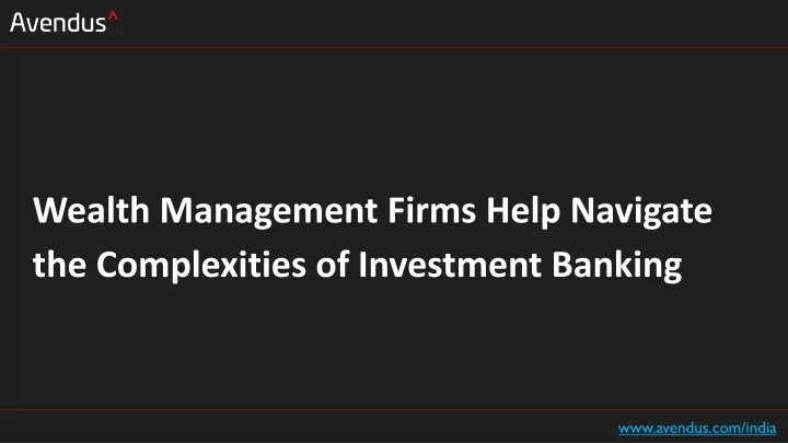 wealth management firms help navigate