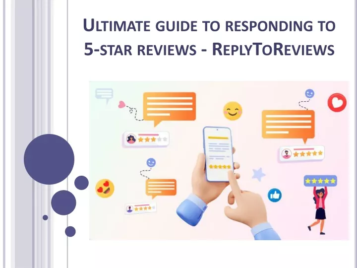 ultimate guide to responding to 5 star reviews replytoreviews