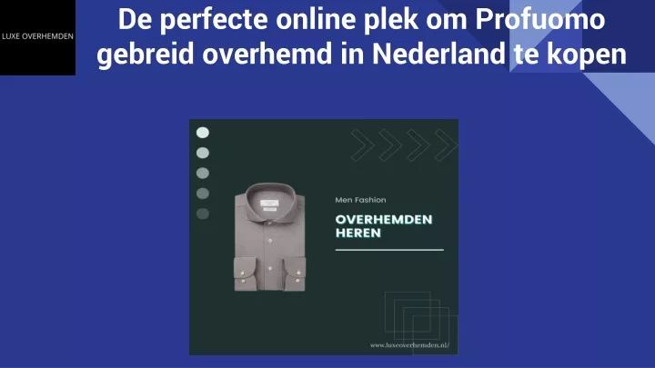 de perfecte online plek om profuomo gebreid overhemd in nederland te kopen