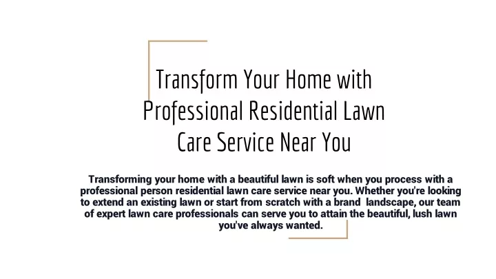 transform your home with professional residential lawn care service near you