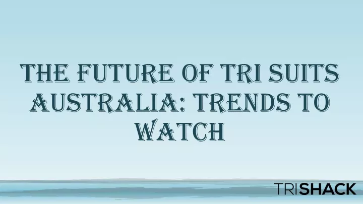 the future of tri suits australia trends to watch