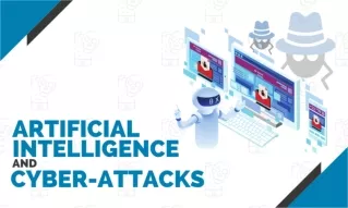 Artificial Intelligence and Cyber-Attacks