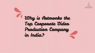 Why Is Artmonks the Top Corporate Video Production Company in India?