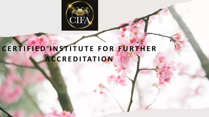 certified institute for further accreditation