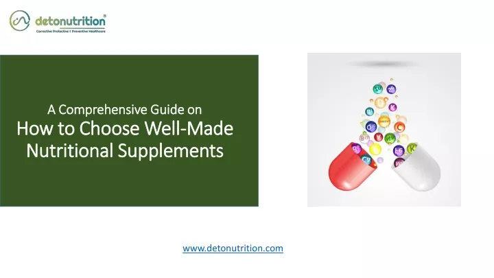 a comprehensive guide on how to choose well made nutritional supplements