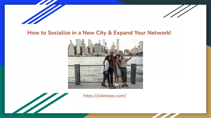 how to socialize in a new city expand your network