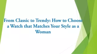 How to Choose a Watch that Matches Your Style as a Woman