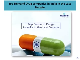 Top Demand Drug companies in India in the Last Decade