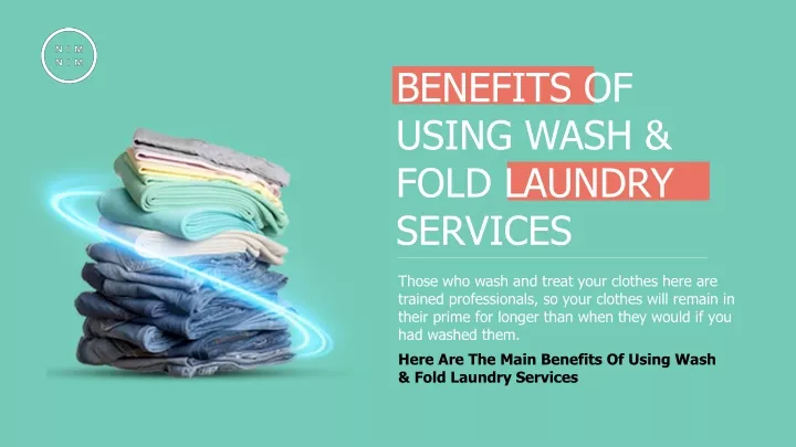 benefits of using wash fold laundry services