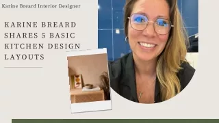 Karine Breard shares 5 Basic Kitchen Design Layouts