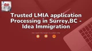 Get the Trusted LMIA Application Processing in Surrey,BC - Idea Immigration