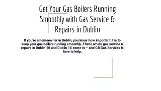Get Your Gas Boilers Running Smoothly with Gas Service & Repairs in Dublin