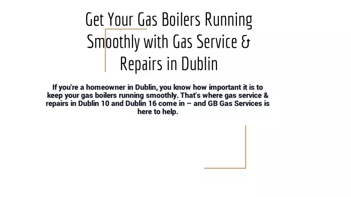 get your gas boilers running smoothly with gas service repairs in dublin